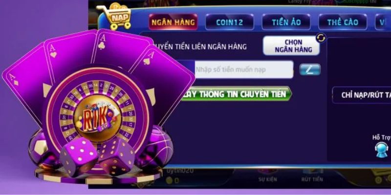 Nạp Tiền RIKVIP Các Lợi Ích Khi Nạp Tiền RIKVIP